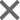 ×